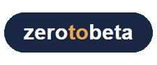 Zero to Beta